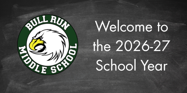 Bull Run Middle School eagle logo next to the text “Welcome to the 2026-27 School Year” on a chalkboard-style background.